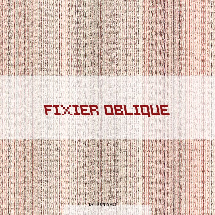 Fixier Oblique example